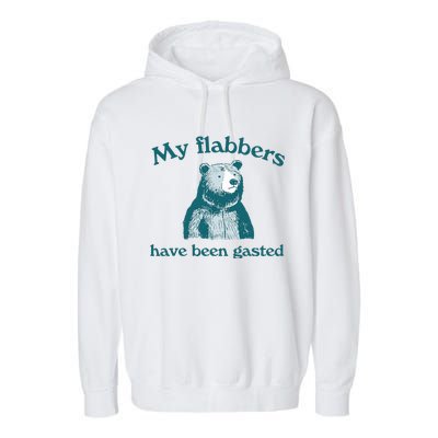 Vintage My Flabbers Have Been Gasted Funny Bear Saying Quote Garment-Dyed Fleece Hoodie