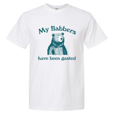 Vintage My Flabbers Have Been Gasted Funny Bear Saying Quote Garment-Dyed Heavyweight T-Shirt