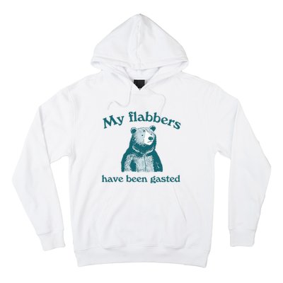 Vintage My Flabbers Have Been Gasted Funny Bear Saying Quote Hoodie