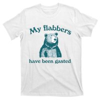 Vintage My Flabbers Have Been Gasted Funny Bear Saying Quote T-Shirt