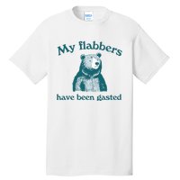 Vintage My Flabbers Have Been Gasted Funny Bear Saying Quote Tall T-Shirt