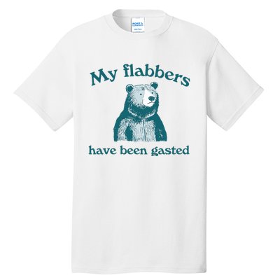 Vintage My Flabbers Have Been Gasted Funny Bear Saying Quote Tall T-Shirt