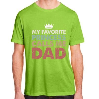 Vintage My Favorite Princess Calls Me Dad Daddy Daughter Gift Adult ChromaSoft Performance T-Shirt