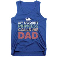 Vintage My Favorite Princess Calls Me Dad Daddy Daughter Gift Tank Top