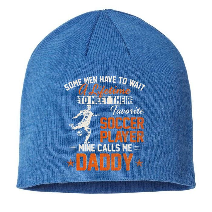 Vintage My Favorite Soccer Player Calls Me Daddy Football Funny Gift Sustainable Beanie