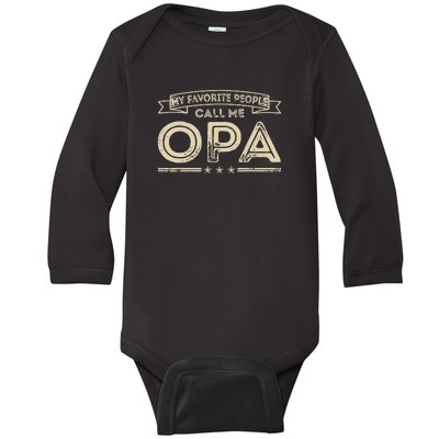 Vintage My Favorite People Call Me Opa Gift Baby Long Sleeve Bodysuit