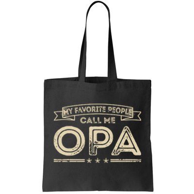 Vintage My Favorite People Call Me Opa Gift Tote Bag