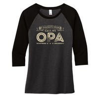 Vintage My Favorite People Call Me Opa Gift Women's Tri-Blend 3/4-Sleeve Raglan Shirt