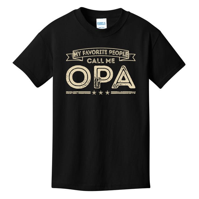 Vintage My Favorite People Call Me Opa Gift Kids T-Shirt