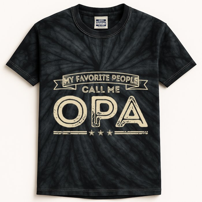 Vintage My Favorite People Call Me Opa Gift Kids Tie-Dye T-Shirt