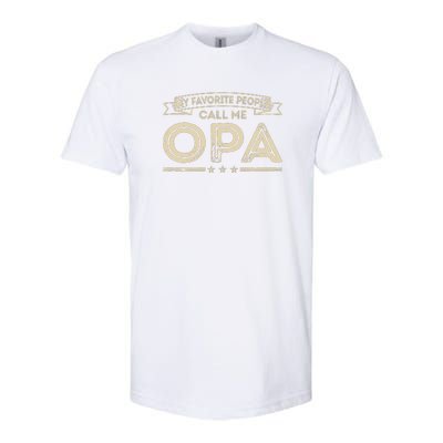 Vintage My Favorite People Call Me Opa Gift Softstyle CVC T-Shirt