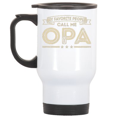 Vintage My Favorite People Call Me Opa Gift Stainless Steel Travel Mug