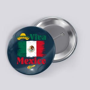 Viva Mexico Flag Mexican Independence Day Button