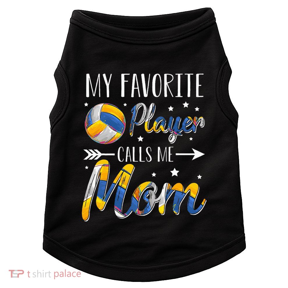 Volleyball My Favorite Player Calls Me Mom Doggie Tank