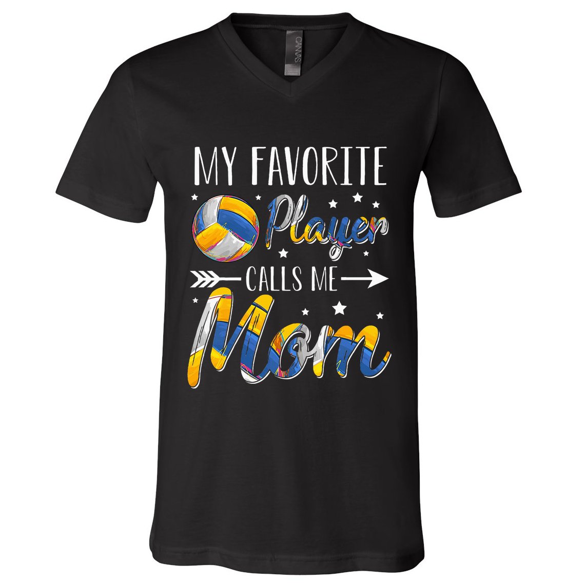 Volleyball My Favorite Player Calls Me Mom V-Neck T-Shirt