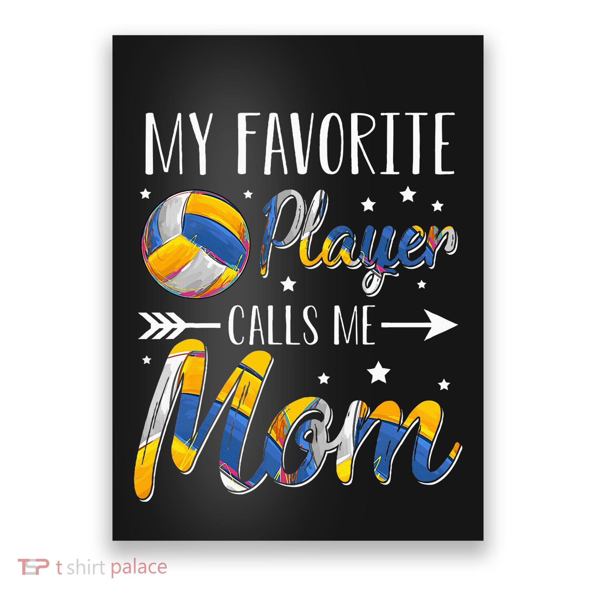 Volleyball My Favorite Player Calls Me Mom Poster