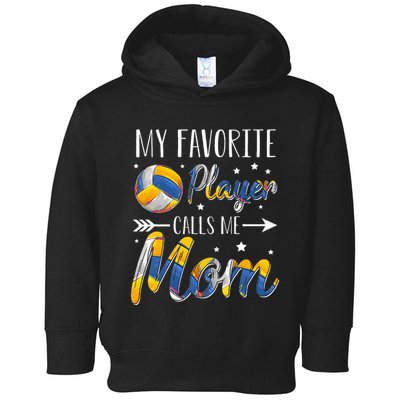Volleyball My Favorite Player Calls Me Mom Toddler Hoodie