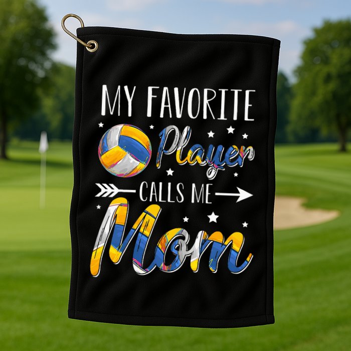 Volleyball My Favorite Player Calls Me Mom Golf Towel