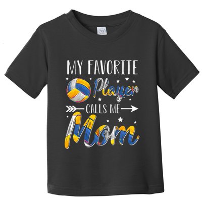 Volleyball My Favorite Player Calls Me Mom Toddler T-Shirt