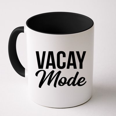 Vacay Mode Funny Family Vacation Gift Mug