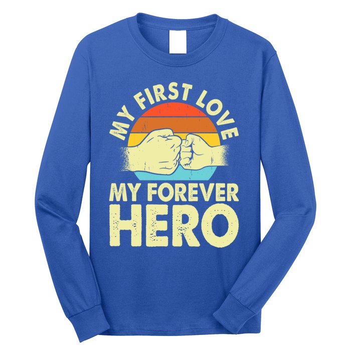 Vintage My First Love My Forever Hero Gift Long Sleeve Shirt