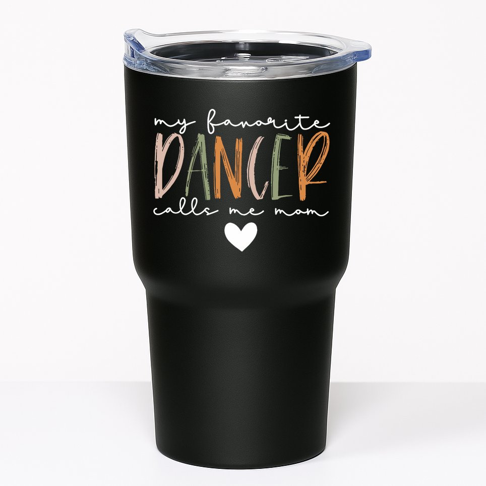 Vintage My Favorite Dancer Calls Me Mom Funny Mother Tumbler