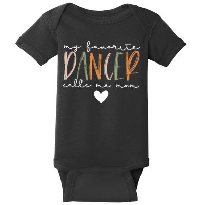 Vintage My Favorite Dancer Calls Me Mom Funny Mother Baby Bodysuit