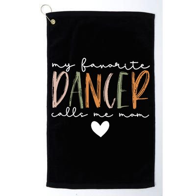 Vintage My Favorite Dancer Calls Me Mom Funny Mother Golf Towel