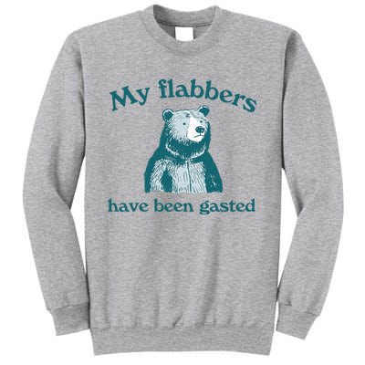 Vintage My Flabbers Have Been Gasted Tall Sweatshirt