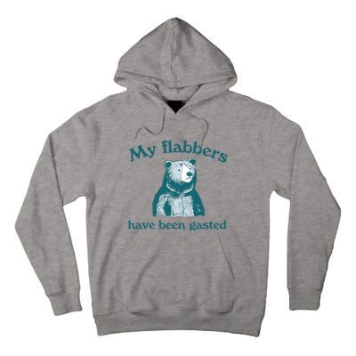 Vintage My Flabbers Have Been Gasted Tall Hoodie