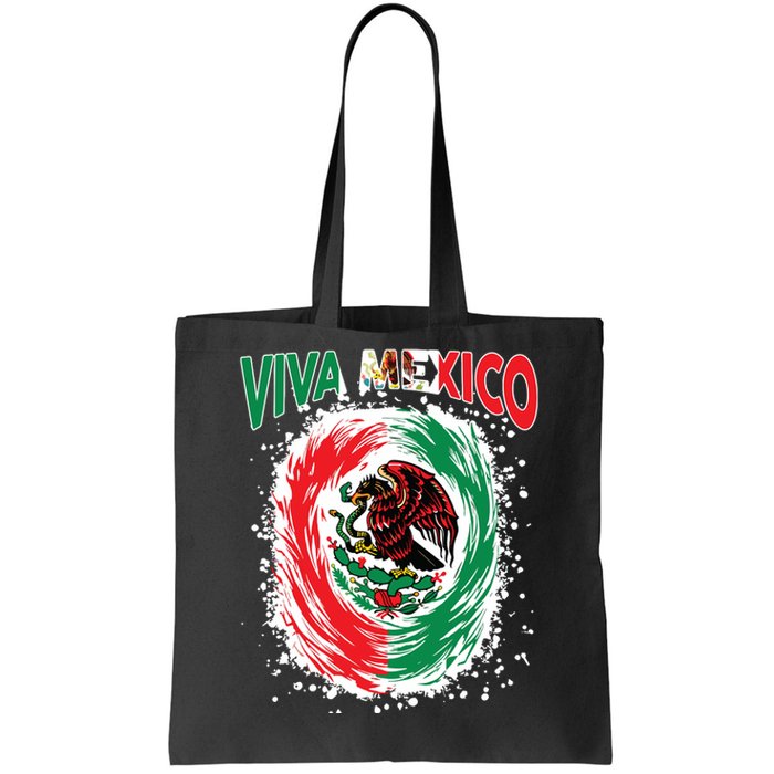 Viva Mexico Flag Mexican Independence Day Tote Bag