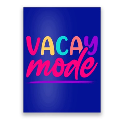 Vacay Mode Family Beach Vacation Summer Gift Poster