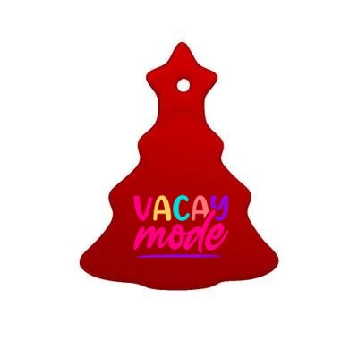 Vacay Mode Family Beach Vacation Summer Gift Ceramic Tree Ornament