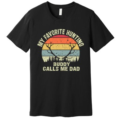 Vintage My Favorite Hunting Buddy Calls Me Design Premium T-Shirt