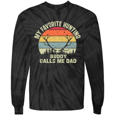 Vintage My Favorite Hunting Buddy Calls Me Design Tie-Dye Long Sleeve Shirt