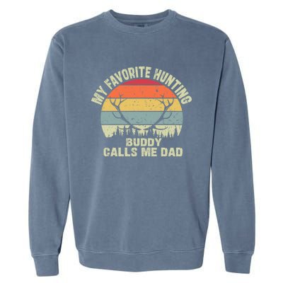 Vintage My Favorite Hunting Buddy Calls Me Design Garment-Dyed Sweatshirt