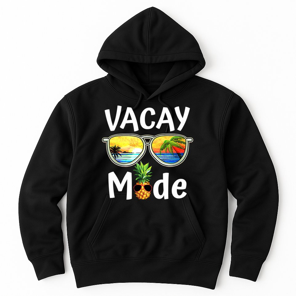 Vacay Mode Family Vacation Summer Sunglasses Beach Pineapple Hoodie