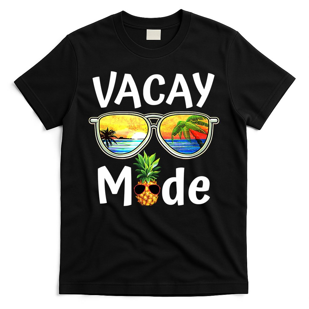 Vacay Mode Family Vacation Summer Sunglasses Beach Pineapple T-Shirt