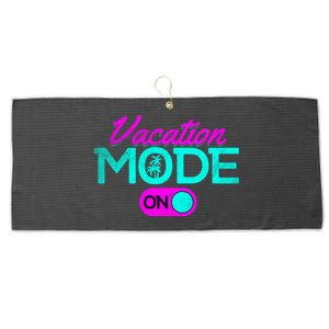 Vacation Mode Going On Vacation Beach Vacation Mode On Gift Large Microfiber Waffle Golf Towel