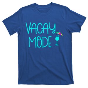 Vacay Mode Gift T-Shirt