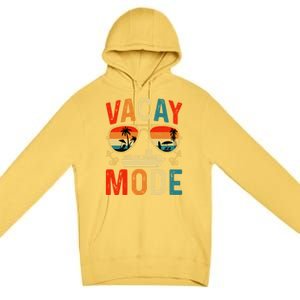 Vacay Mode Gift Premium Pullover Hoodie