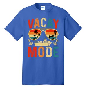 Vacay Mode Gift Tall T-Shirt