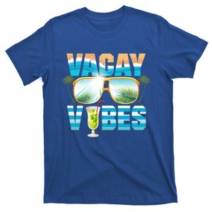 Vacay Mode Gift Vacay Mode Gift Vacay Vibes Great Gift T-Shirt