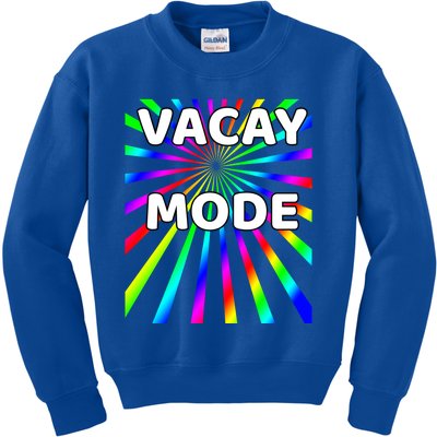 Vacay Mode Gift Kids Sweatshirt