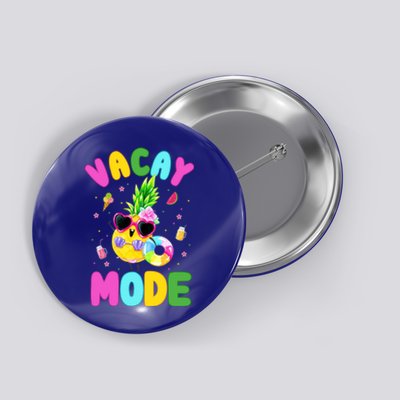 Vacay Mode Gift Vacation Summer Cruise Getaway Gift Button