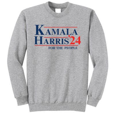 Vote Madam Harris Pres For The People Tall Sweatshirt