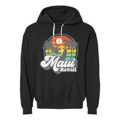 Vintage Maui Hawaii Hawaiian Beach Surfing 70s Surf Gift Garment-Dyed Fleece Hoodie
