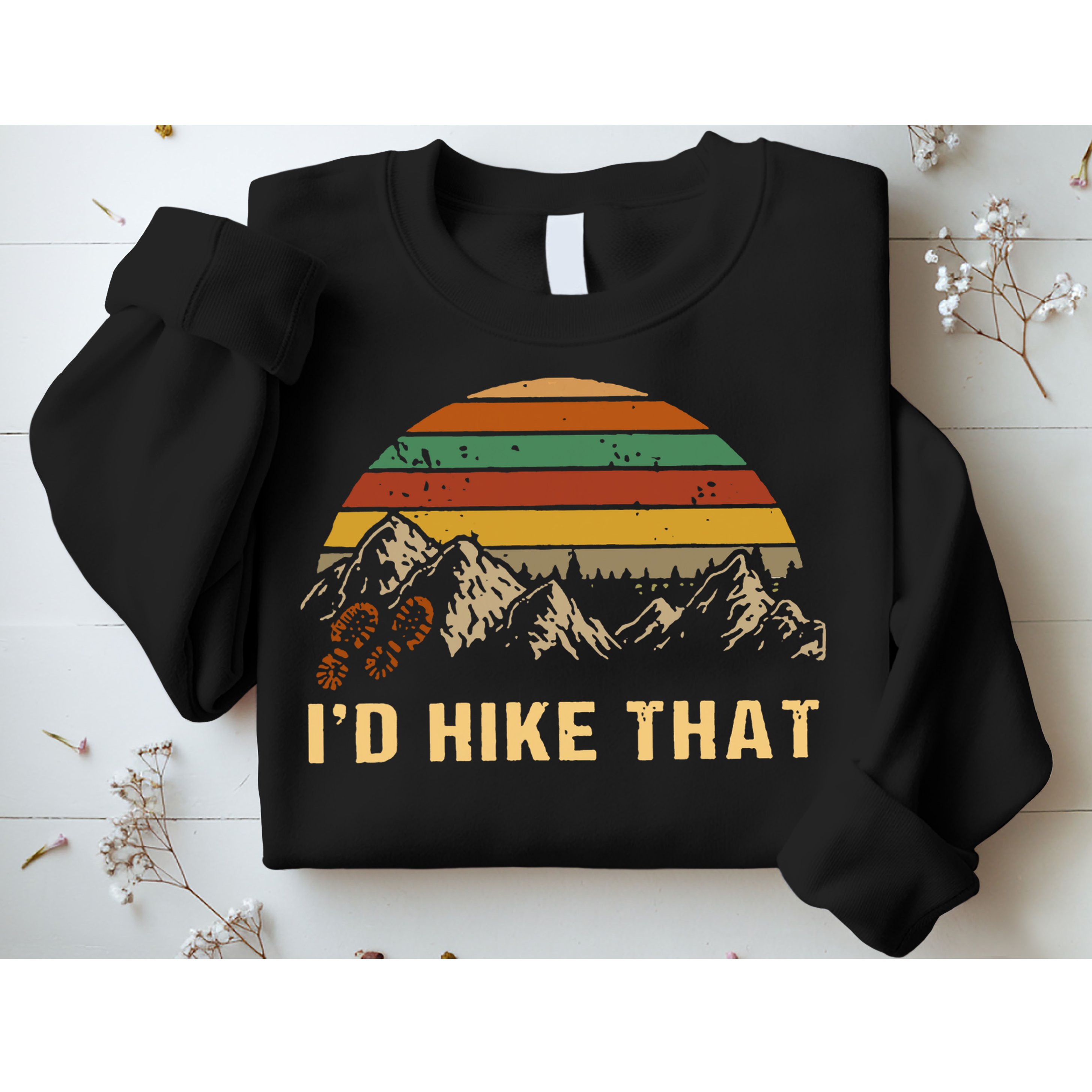 Vintage Mountain Hiking Boots Id Hike That Adventure Hikers Sweatshirt