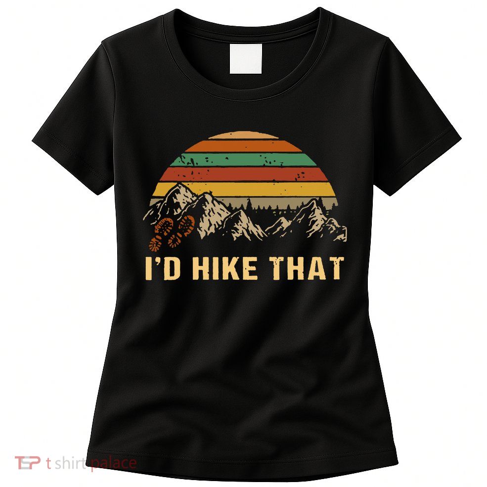 Vintage Mountain Hiking Boots Id Hike That Adventure Hikers Womens T-Shirt