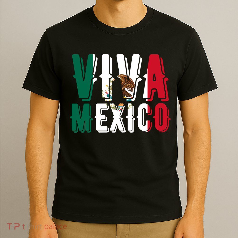 Viva Mexico Hispanic Mexican Heritage T-Shirt